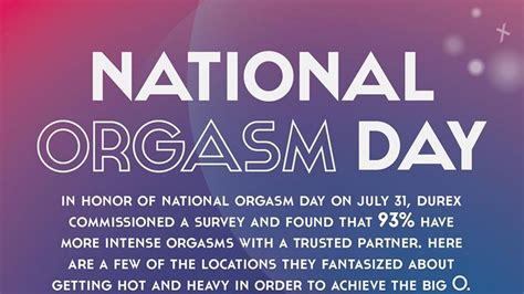 To celebrate National Orgasm Day, heres 9 great facts about the。